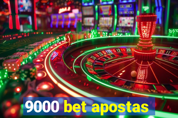 9000 bet apostas